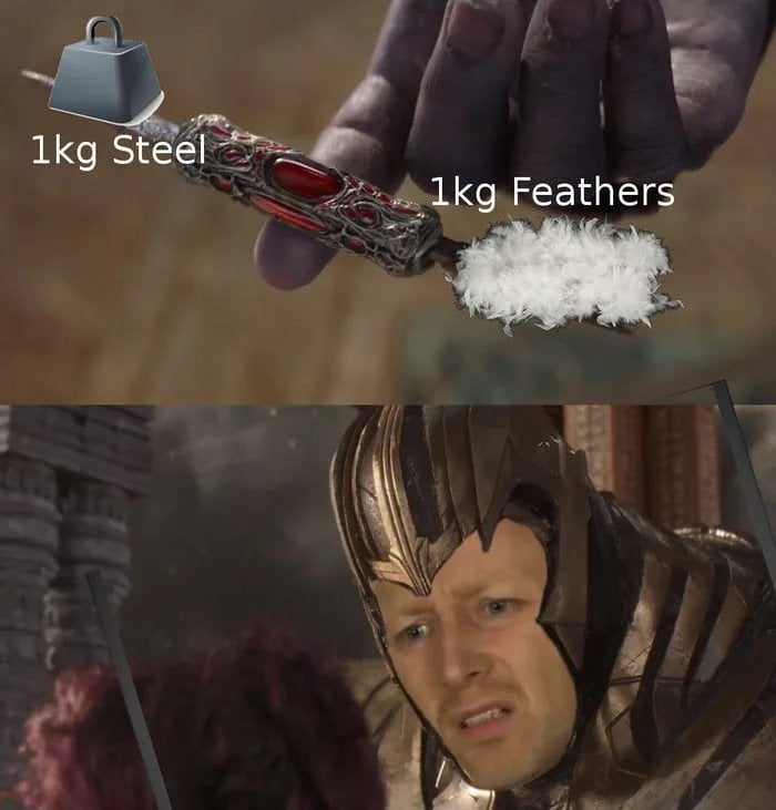 But... Steel Is Heavier Than Feathers