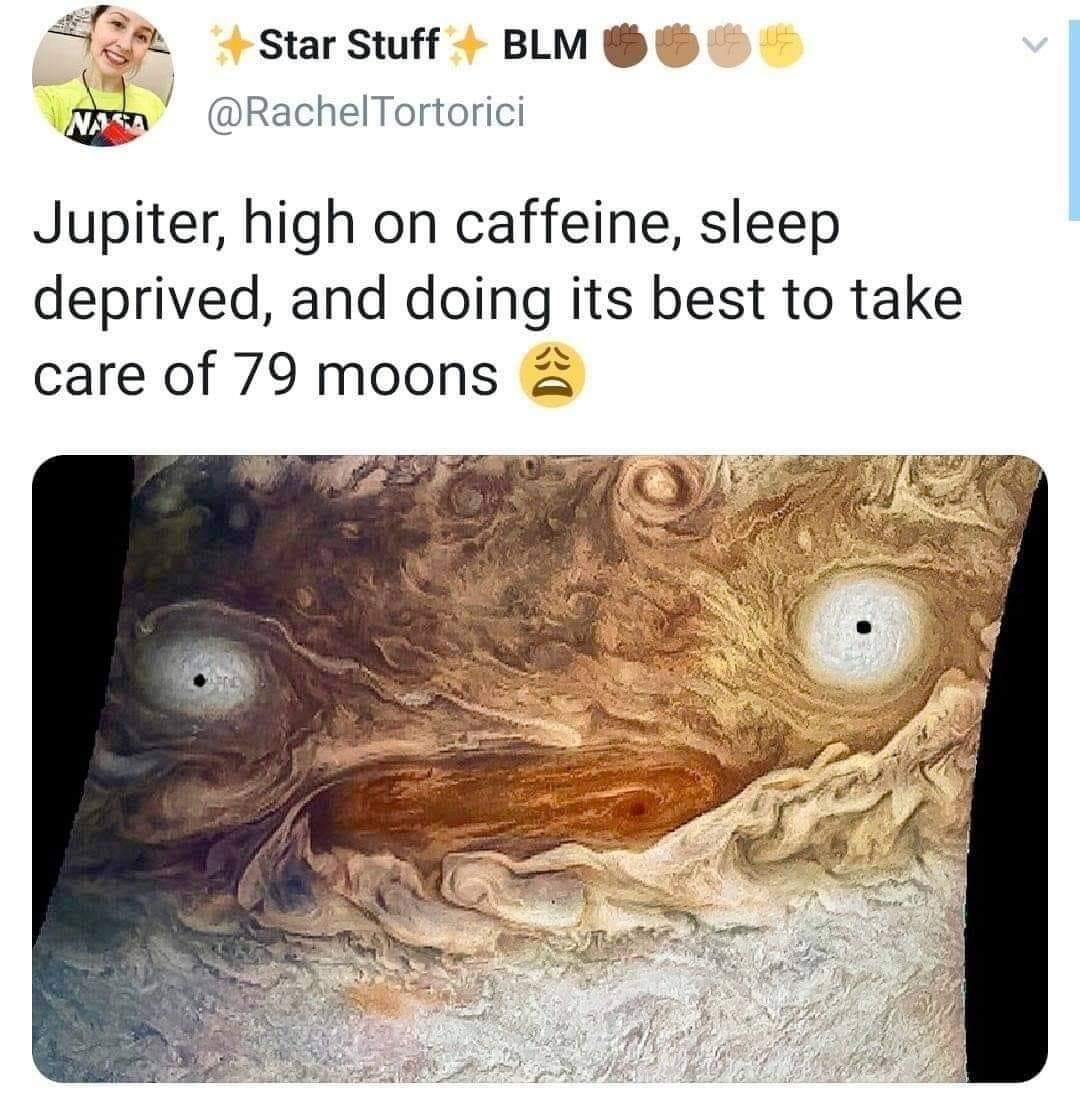 Jupiter: The Sleep-Deprived Cosmic Parent