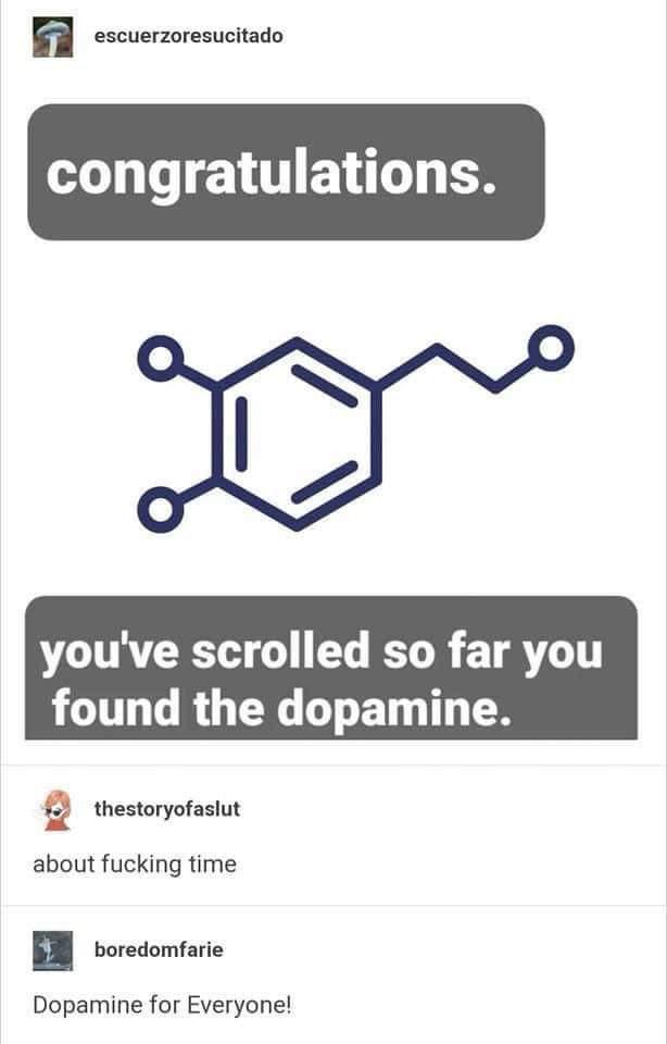 Congratulations! You've Found The Dopamine