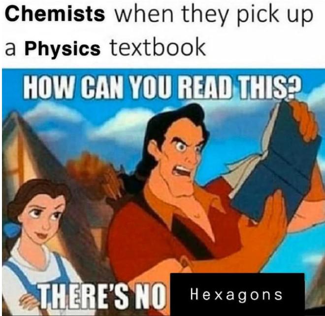 Organic Chemistry Books Are Basically A Portfolio Of Hexagons