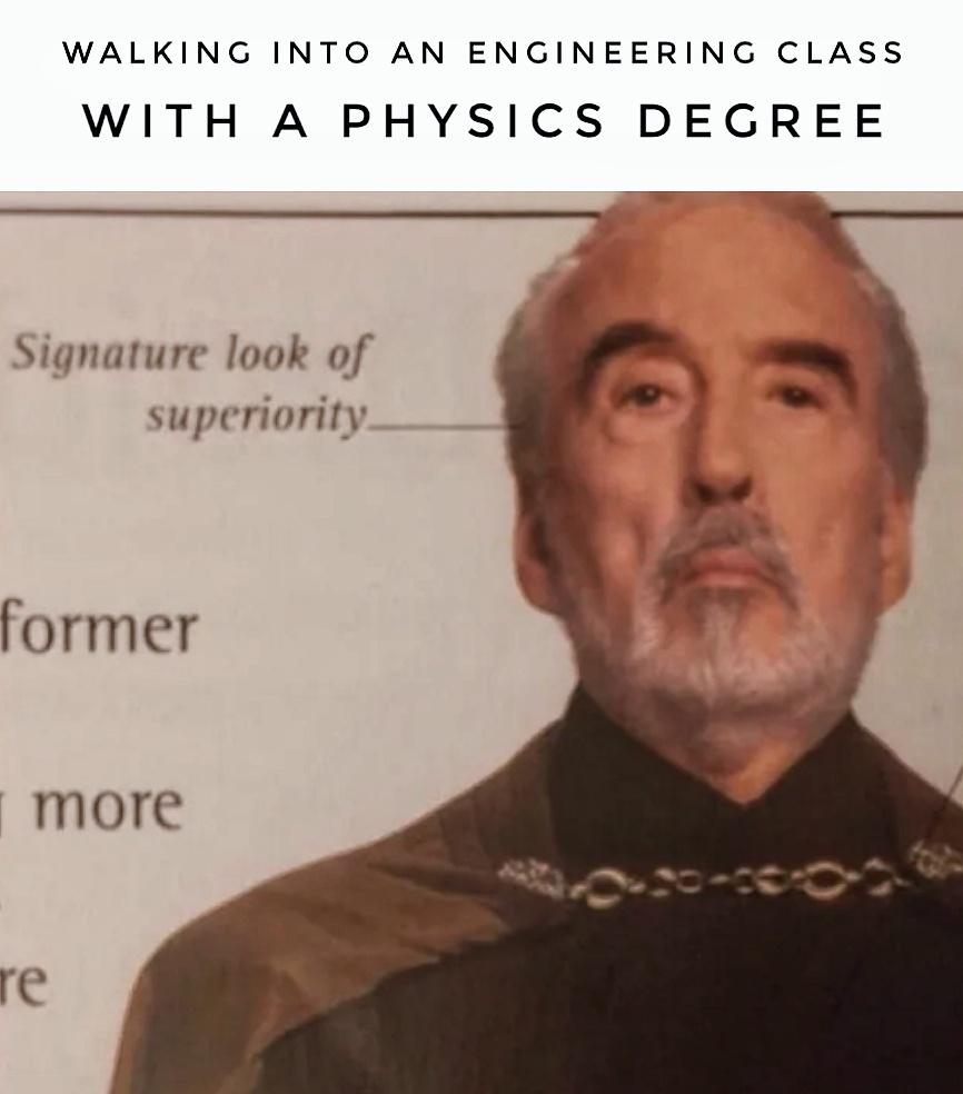 The Superiority Complex: Physics Meets Engineering