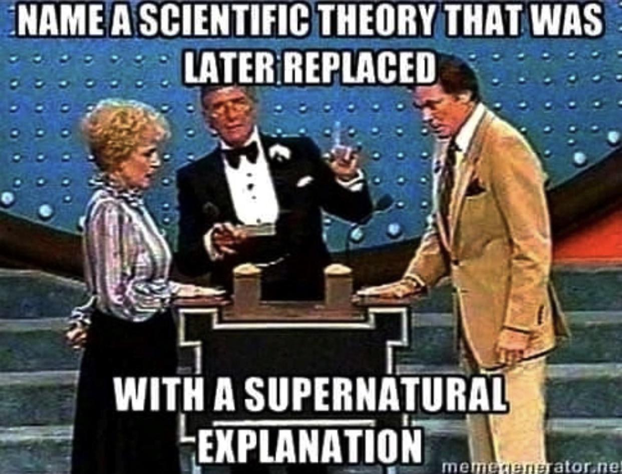 Name Two Scientific Theories That Went Supernatural