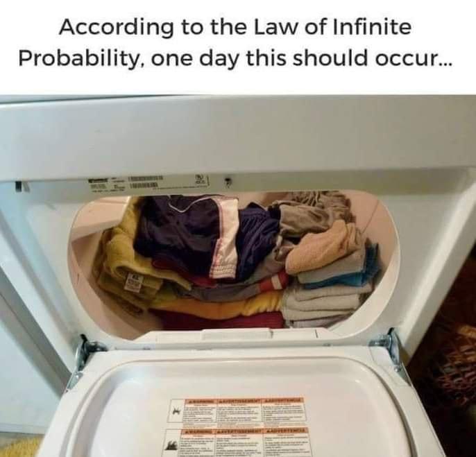 The Law Of Infinite Probability: Laundry Edition