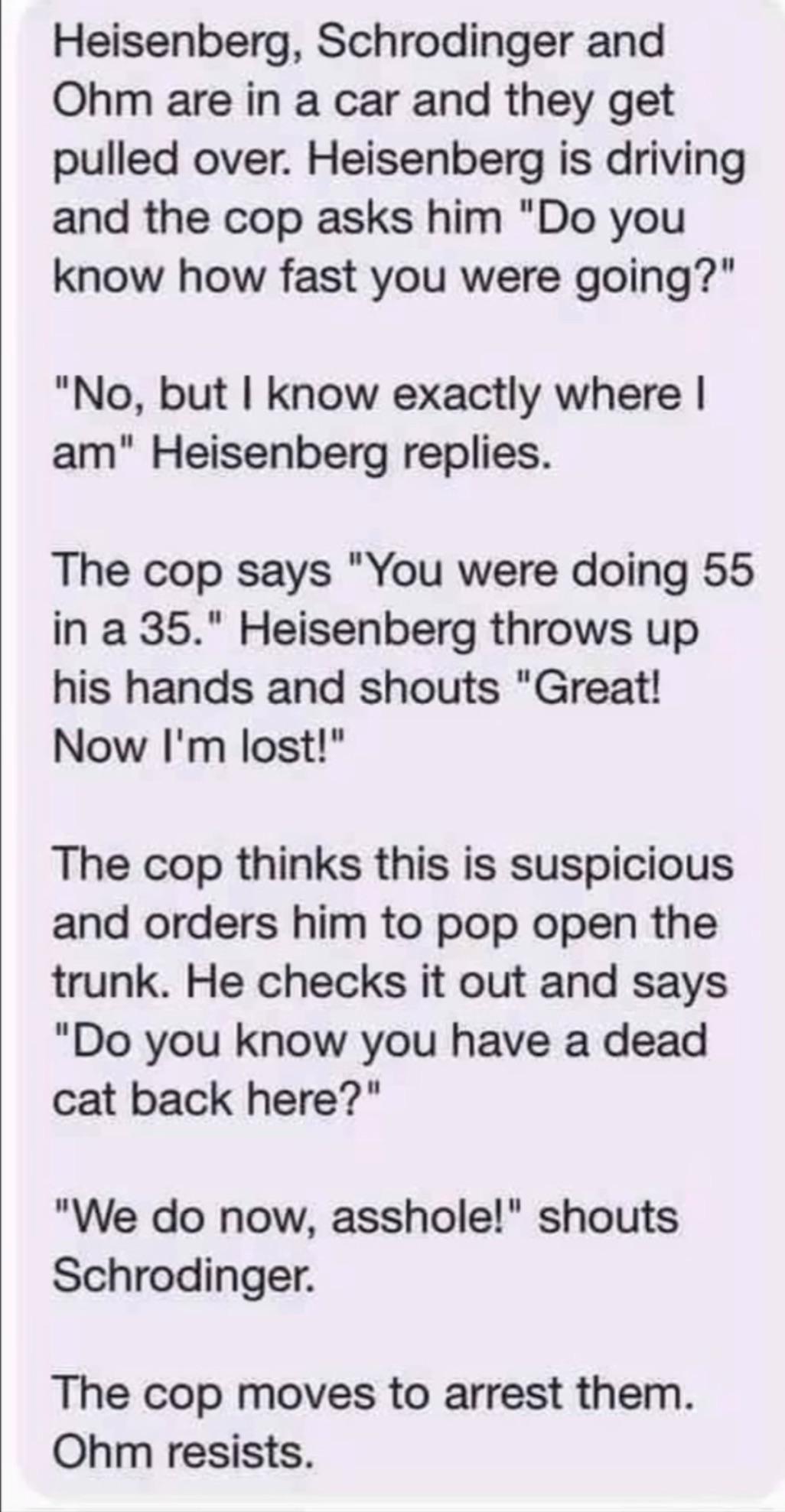 The Physics Trinity Traffic Stop