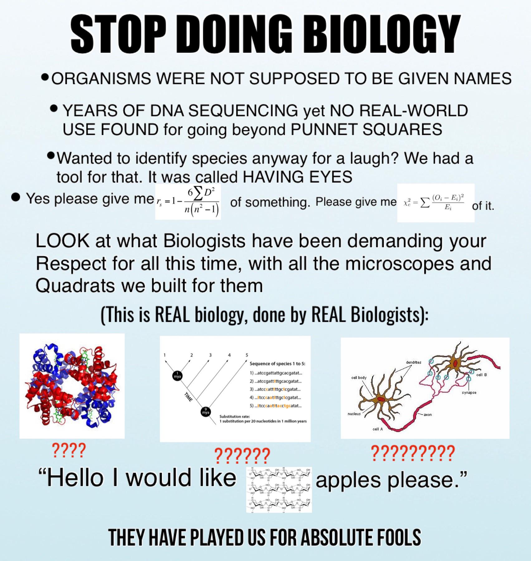 Stop Doing Biology