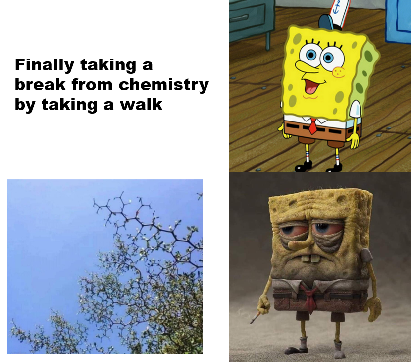 Fuck You Nature: The Inescapable Chemistry Edition