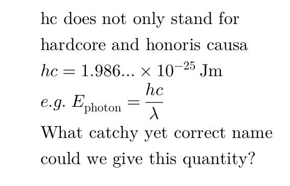 Hardcore Physics: When Constants Have Multiple Meanings