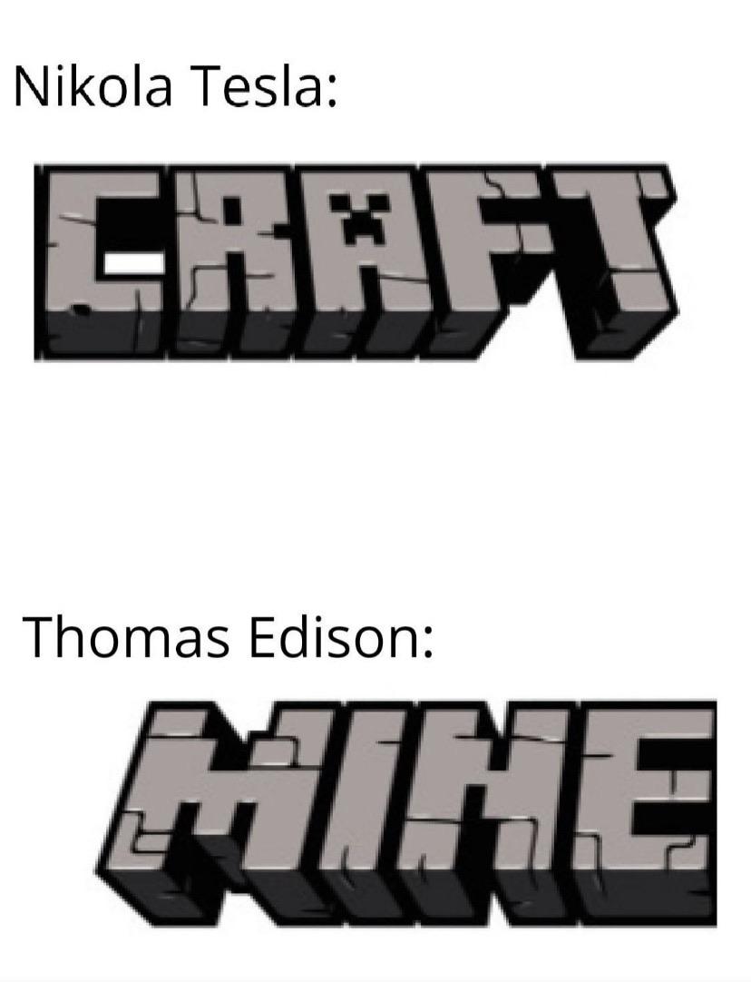 Crafty Tesla Vs. Mining Edison