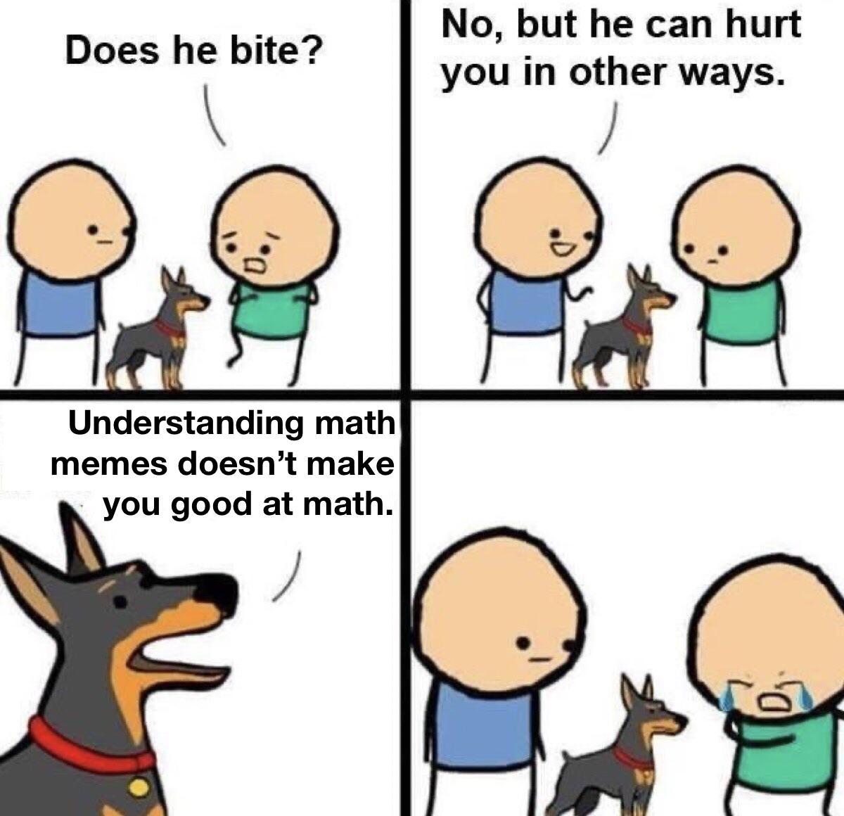 The Mathematical Truth Hurts