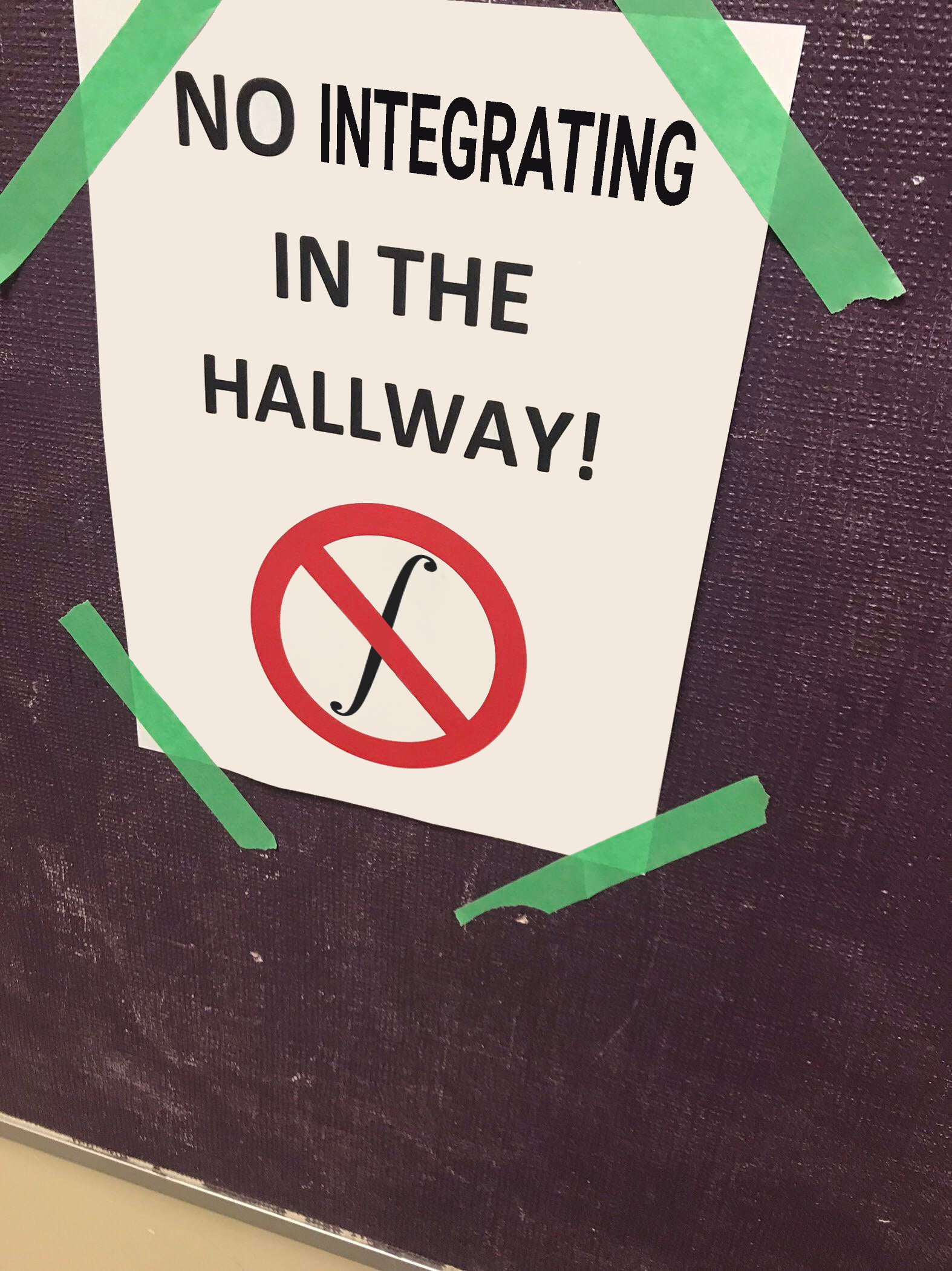 No Integrating In The Hallway!
