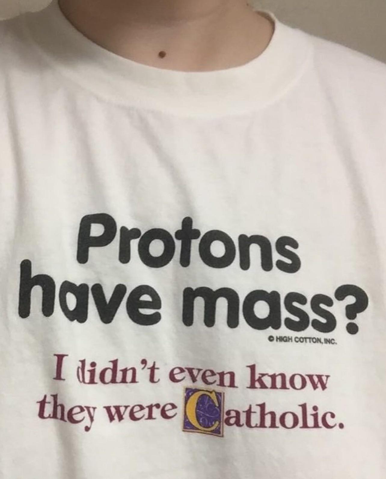 Protons Have Mass? A Particle Walks Into A Church