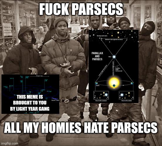 Light Year Gang vs Parsec Posse