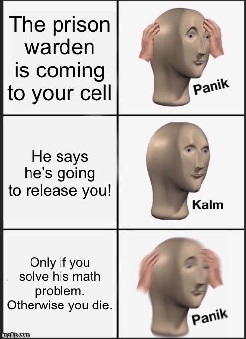 The Mathematical Hostage Situation