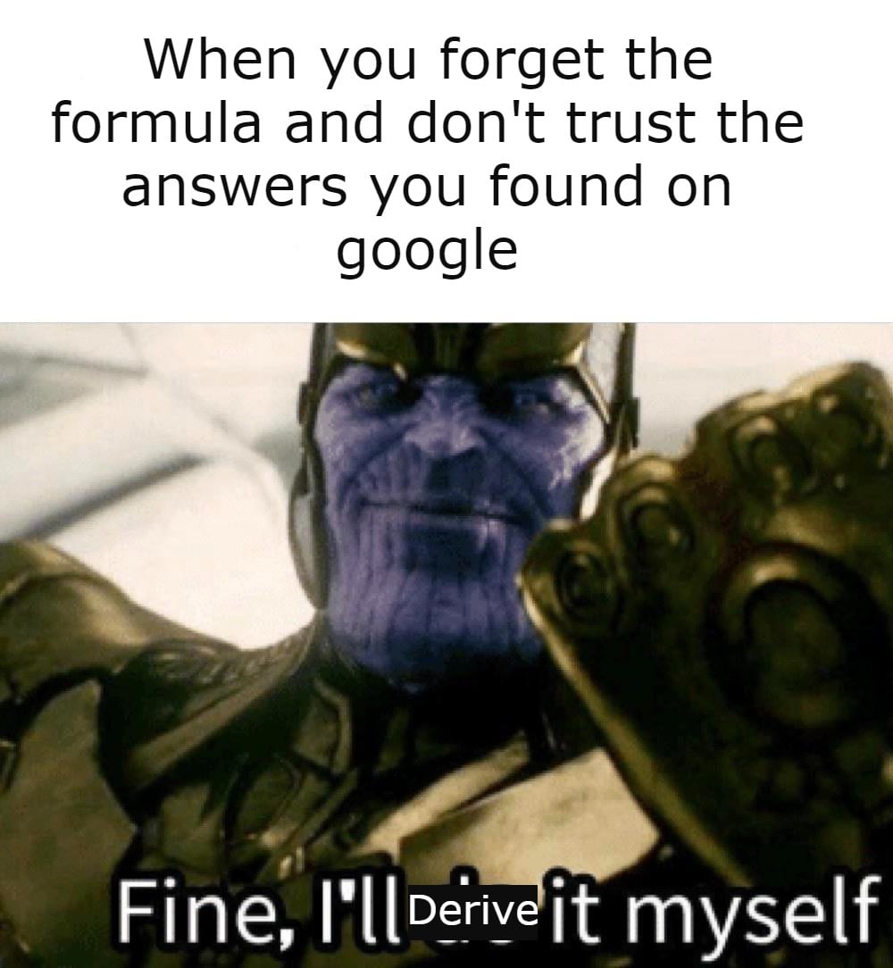 Fine, I'll Derive It Myself