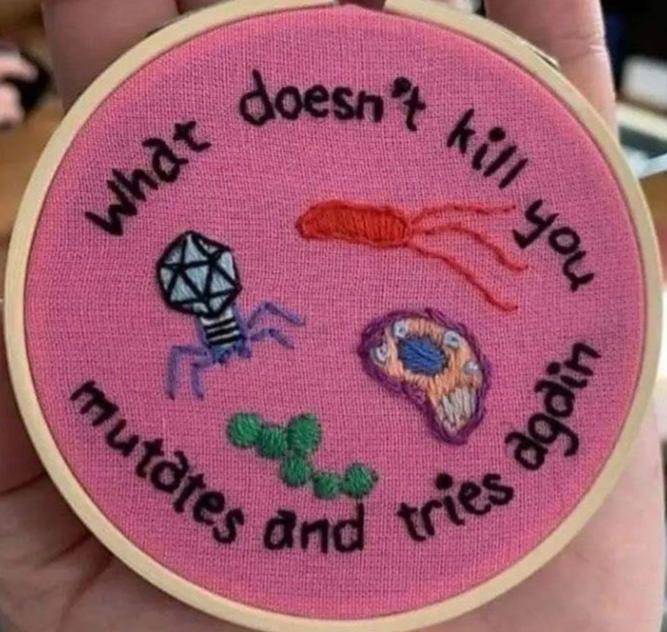 What Doesn't Kill You Mutates And Tries Again