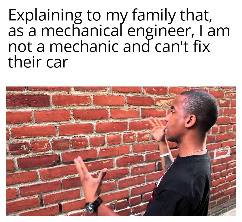 Mechanical Engineer ≠ Mechanic