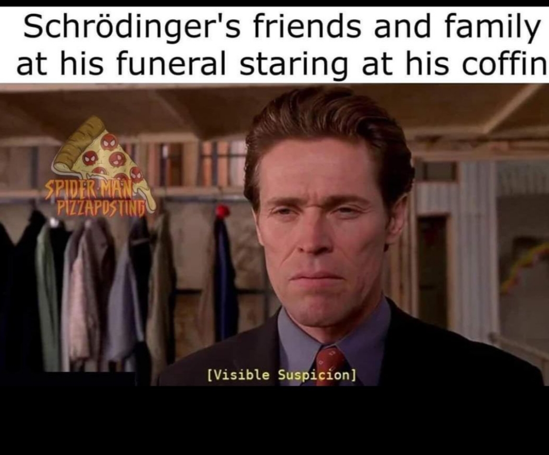 Schrödinger's Funeral: A Quantum Predicament