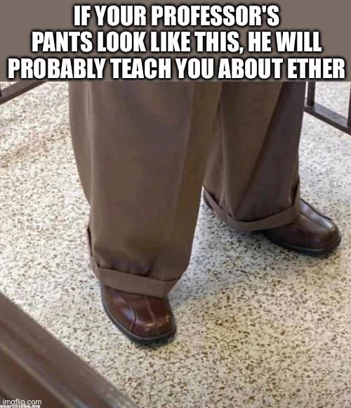 The Aether Doesn't Exist (And Neither Do These Pants)