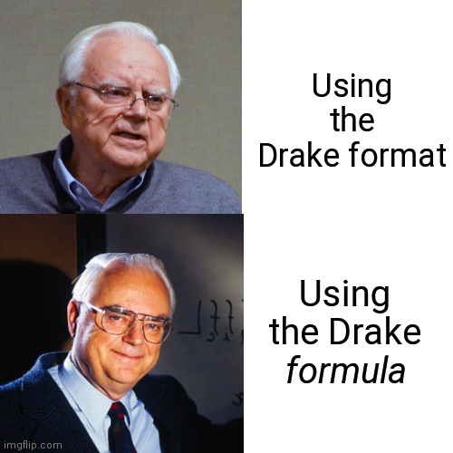 The Drake Formula Police