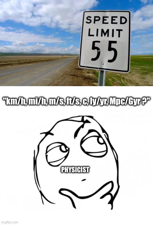 The Universal Speed Limit Confusion
