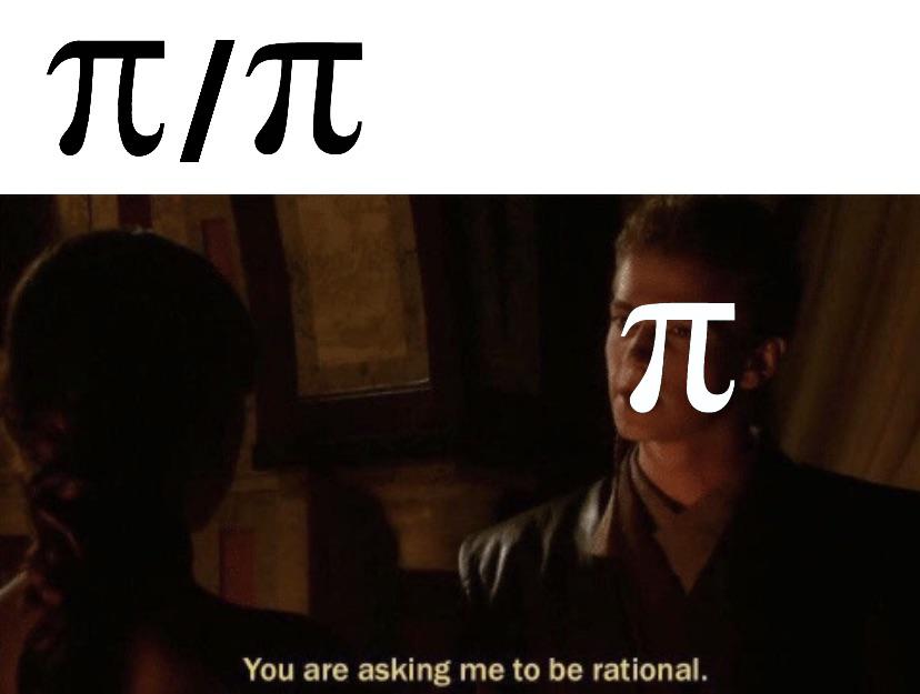 You're Asking Pi To Be Rational