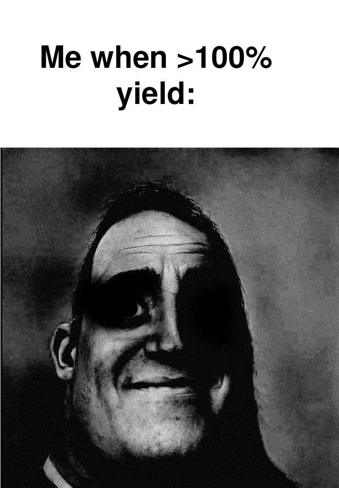 The Impossible Yield