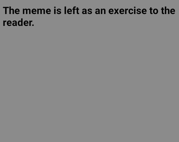 The Exercise To The Reader