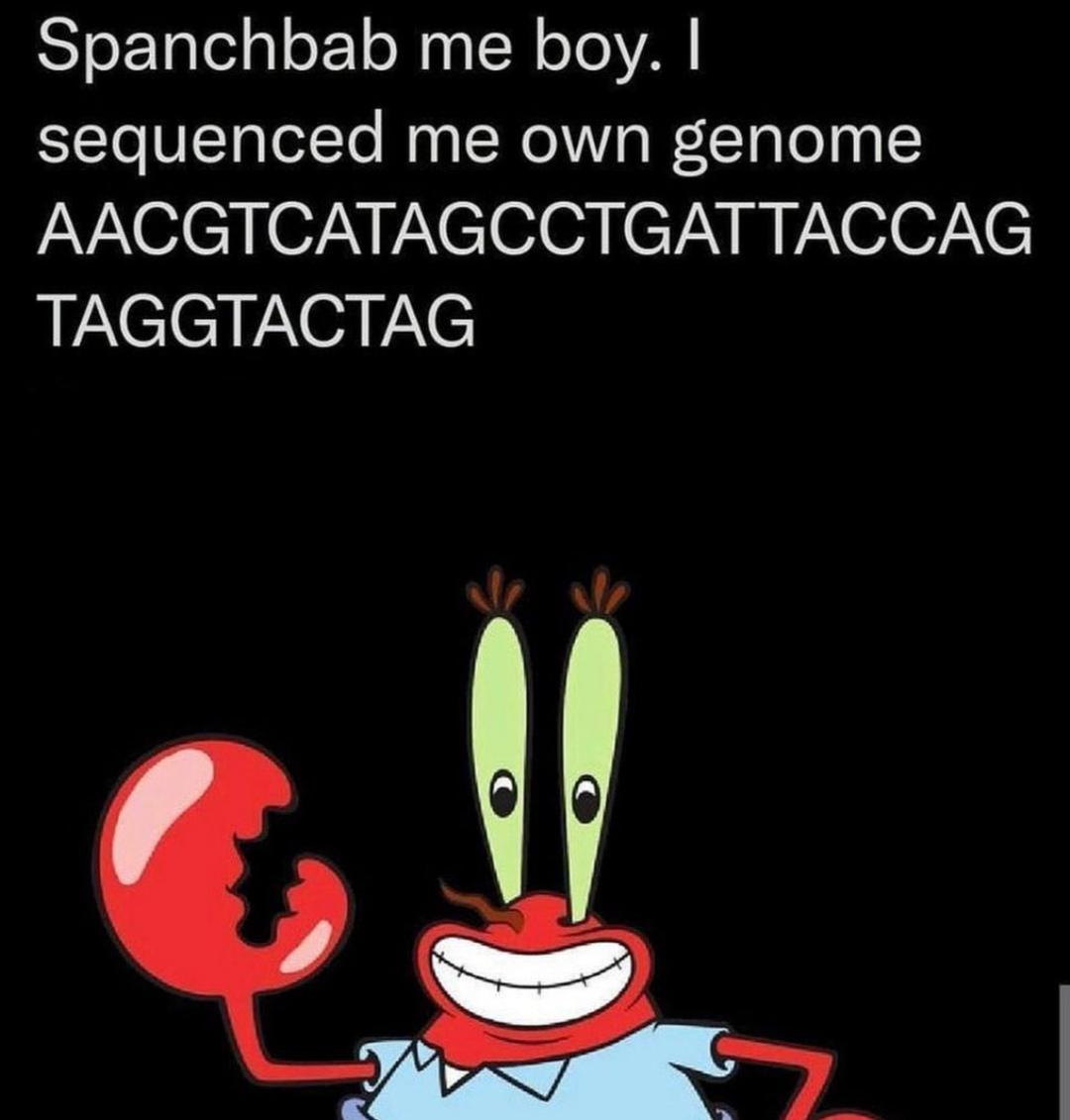 Spanchbab Me Boy, I Sequenced Me Own Genome