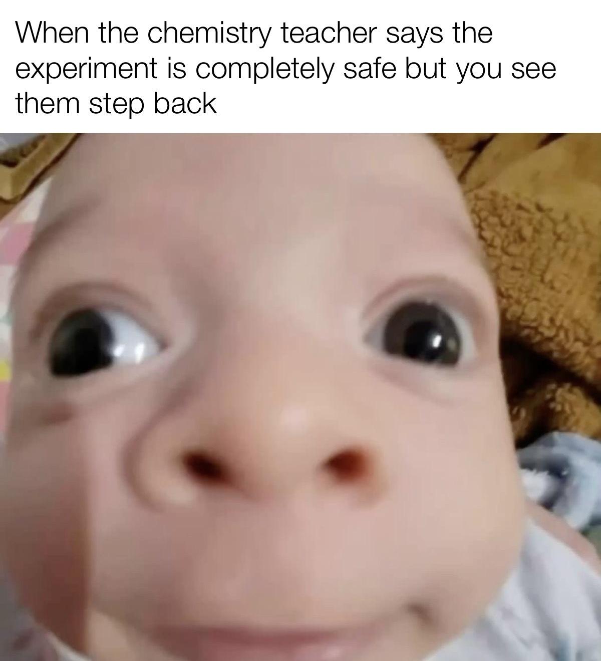 Trust Your Chemistry Teacher's Feet, Not Their Words