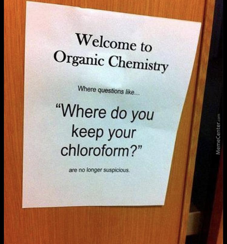 Never Trust An Organic Chemist...