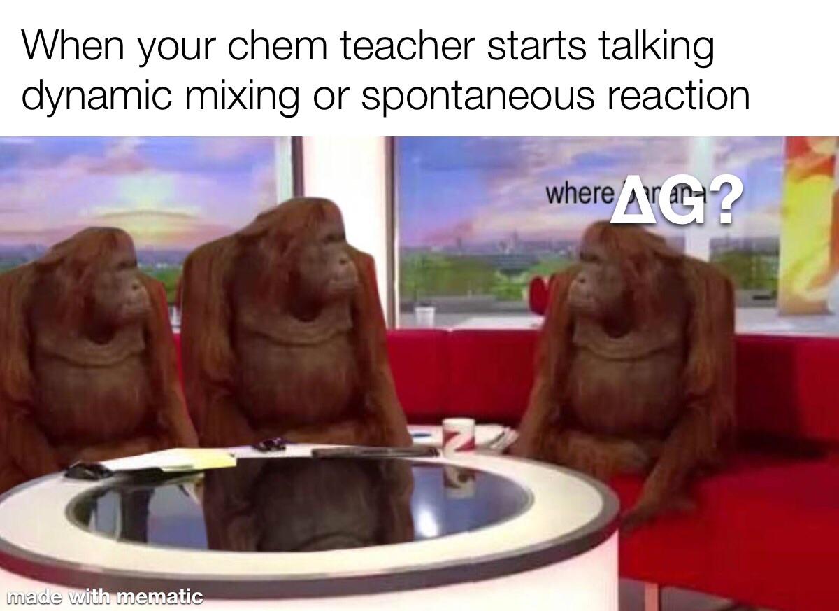 That Moment Mister Gibbs Decided That Chemistry Wasn't Hard Enough