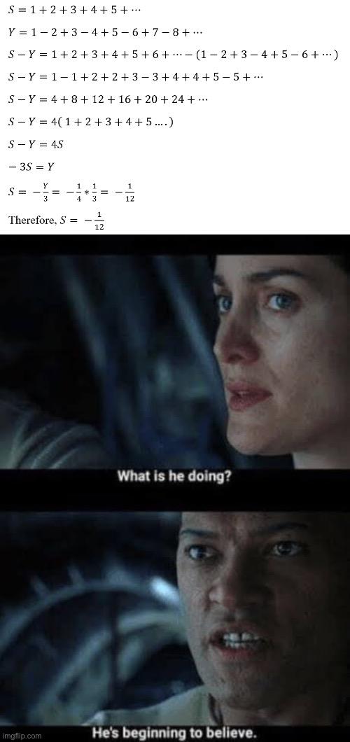 He's Beginning To Believe In Mathematical Heresy