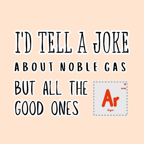 Noble Gases Have No Reaction