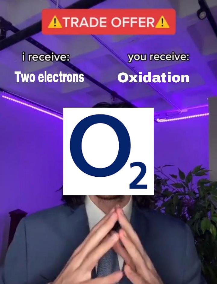 The Electron Mafia: Oxygen's Unrefusable Offer