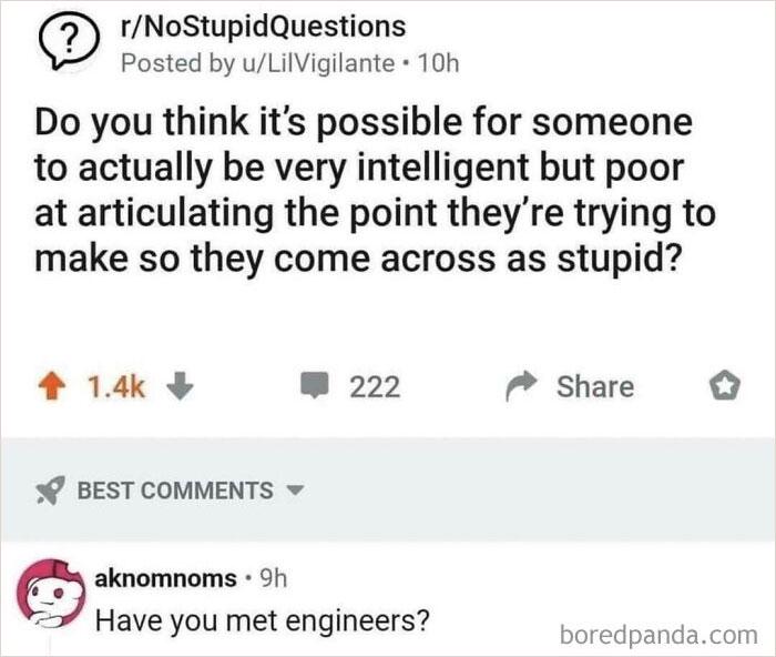 Engineers Reading This Like: 'Why Call Me Out Like That?'