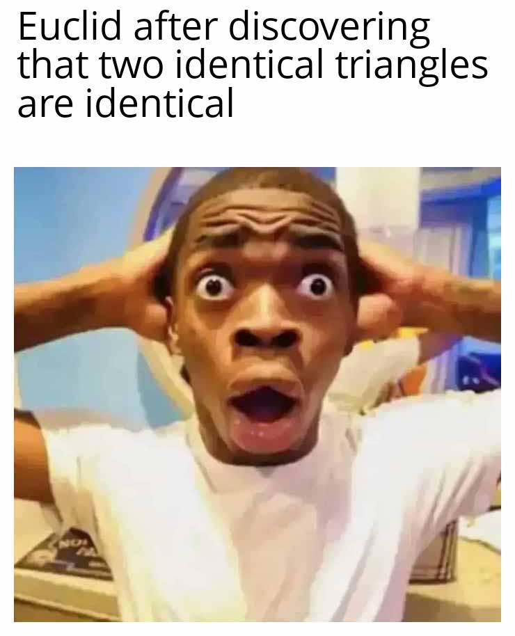 Euclid's Mind-Blowing Tautology