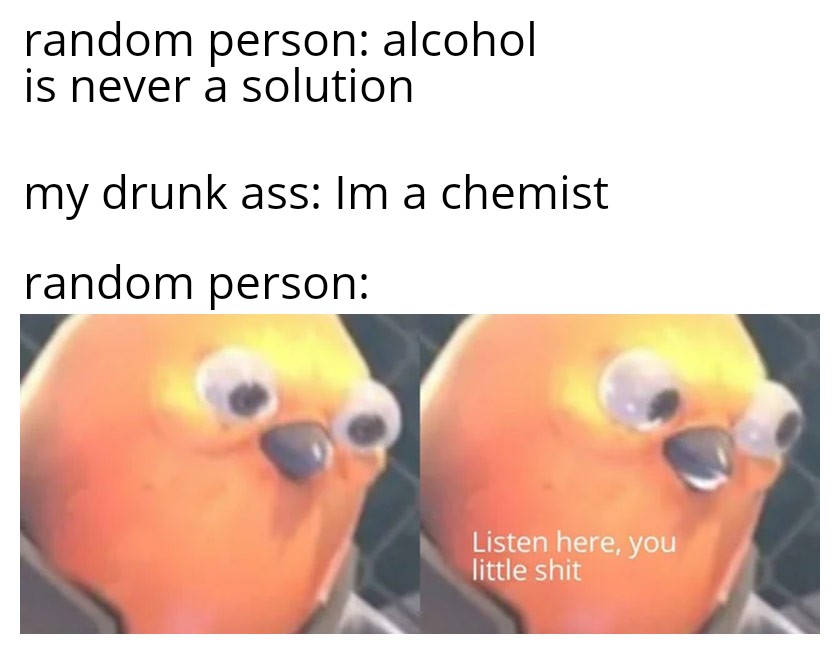 Alcohol Is Technically A Solution