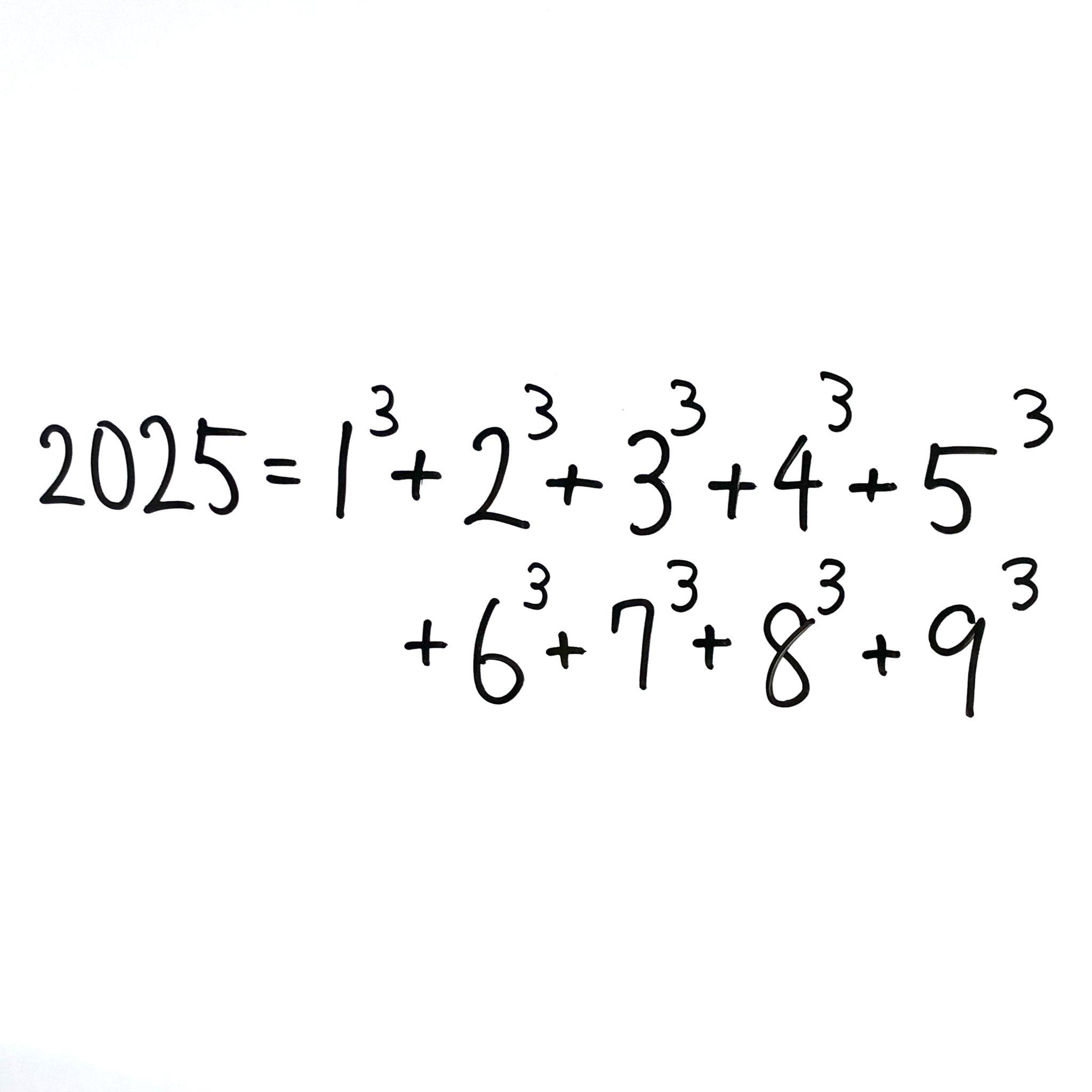 Next Year Will Be 2025, Which Is The Sum Of The Cubes Of 1 To 9!
