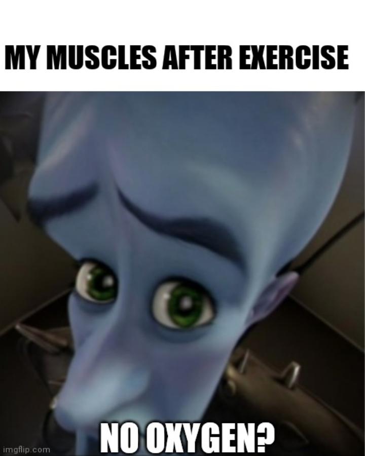 My Muscles After Exercise: No Oxygen?