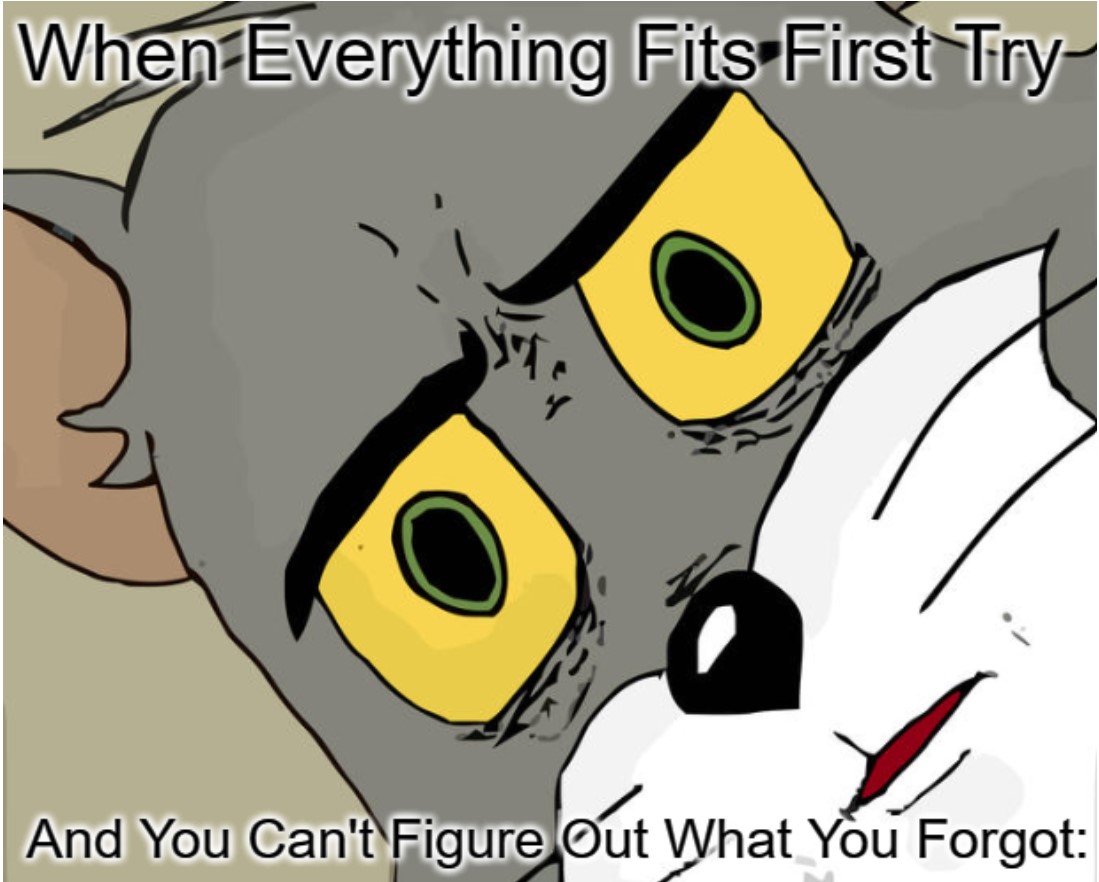 When Everything Fits First Try