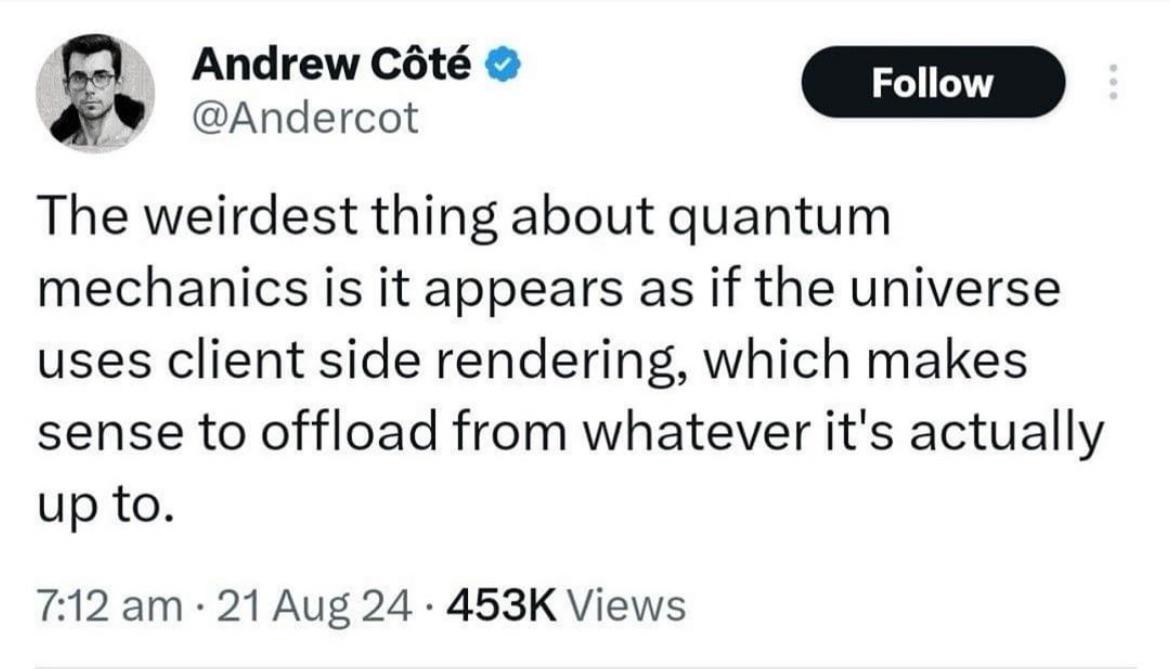 Client Side Mechanics: The Universe's Lazy Programming