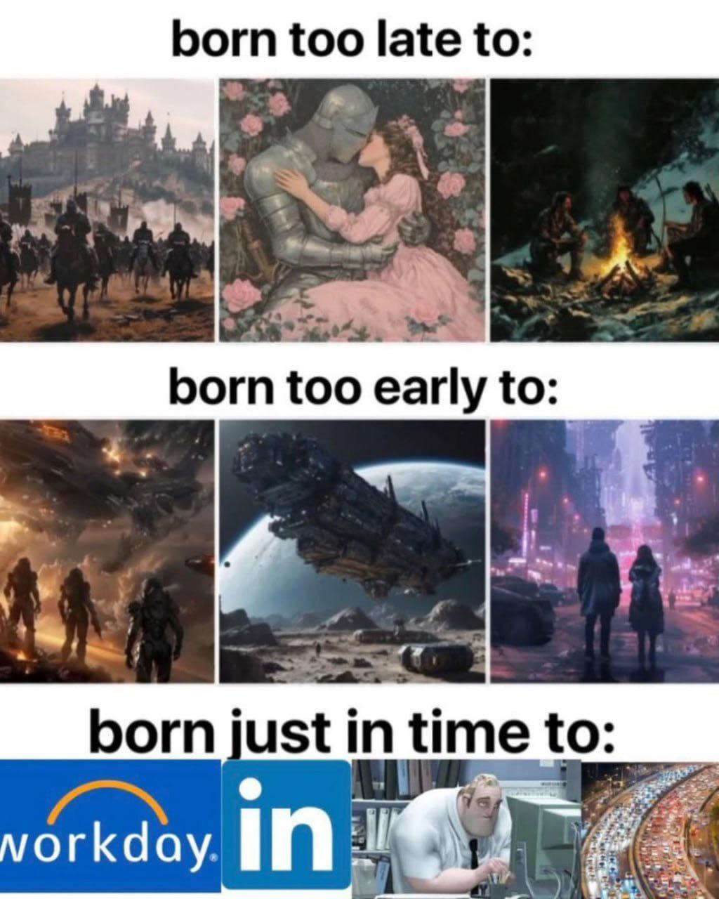 Born In The Wrong Timeline