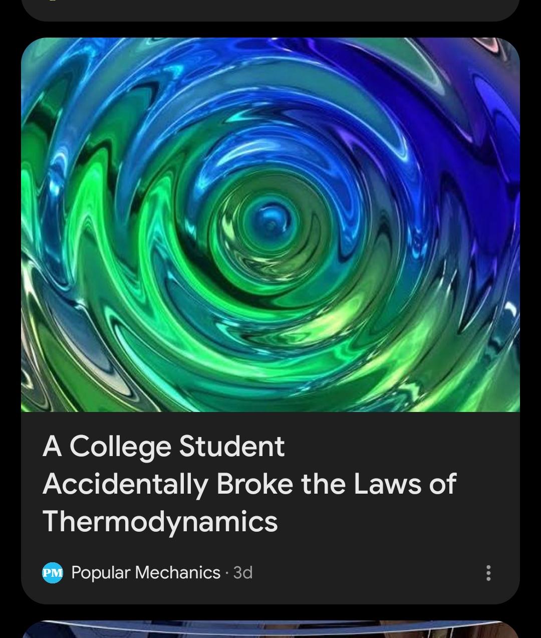 Does Anyone Hate It When You Accidentally Break The Laws Of Thermodynamics