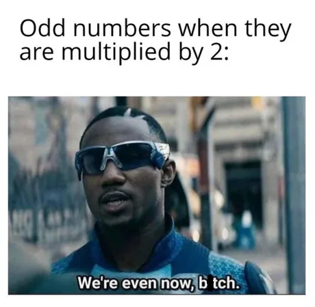 They Are Now Even Numbers