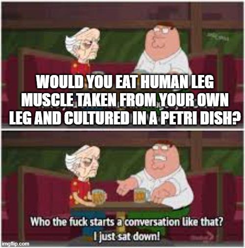 The Self-Cannibalism Conversation Starter