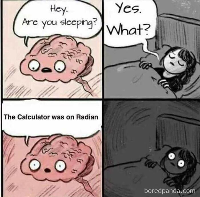 When Your Calculator Was On Radian Mode