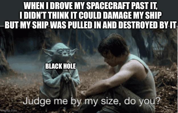 Size Matters Not, But Gravity Does