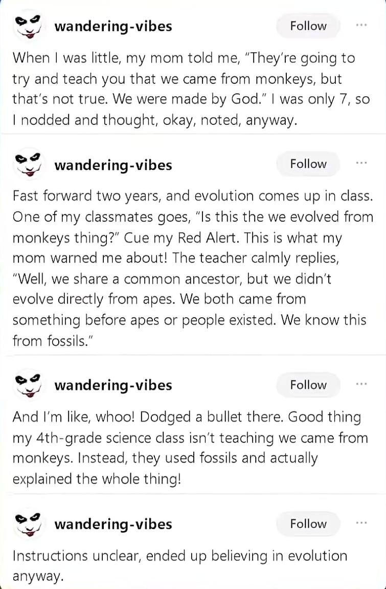 Instructions Unclear: Accidentally Believed In Science