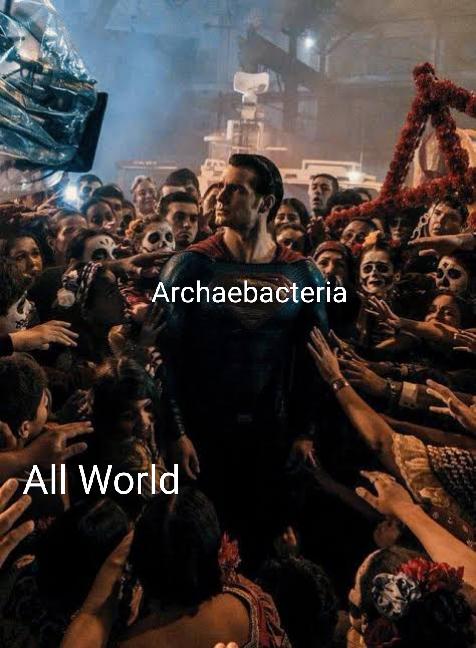Archaebacteria Supremacy