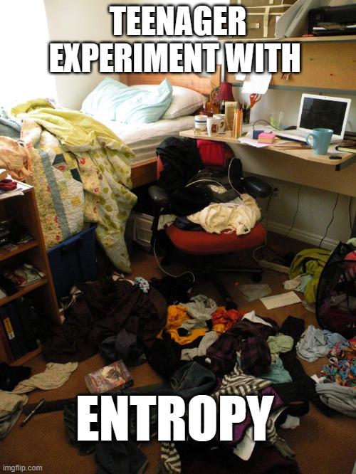 The Second Law Of Thermodynamics: Teenage Edition
